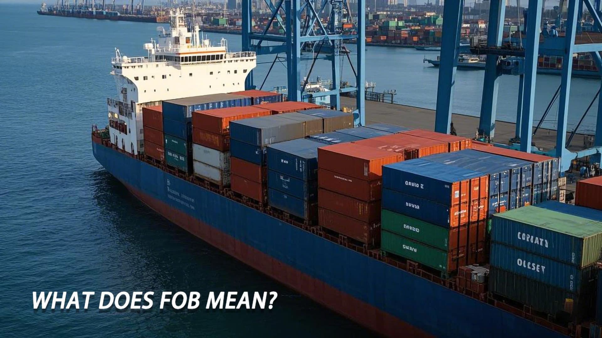 What Does FOB Mean?FOB Comprehensive Guide